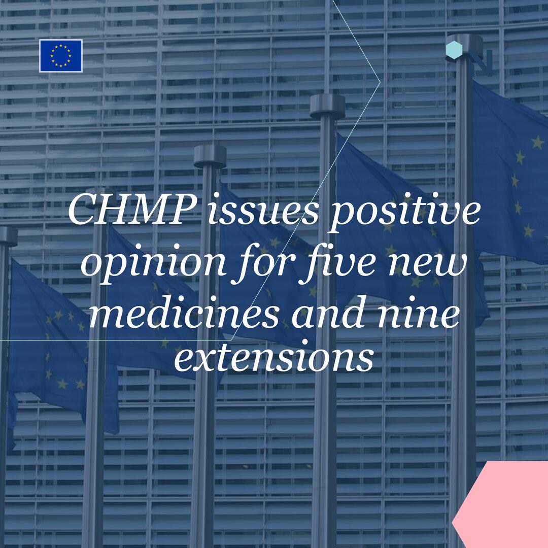 CHMP issues positive opinion for five new medicines and nine extensions ...